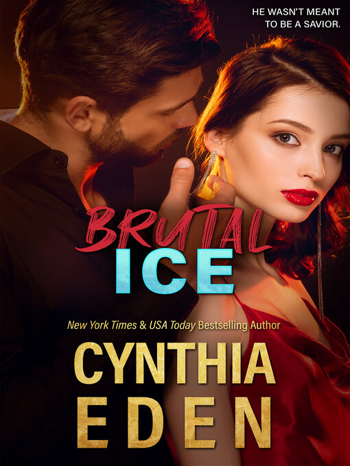 Title details for Brutal Ice by Cynthia Eden - Available